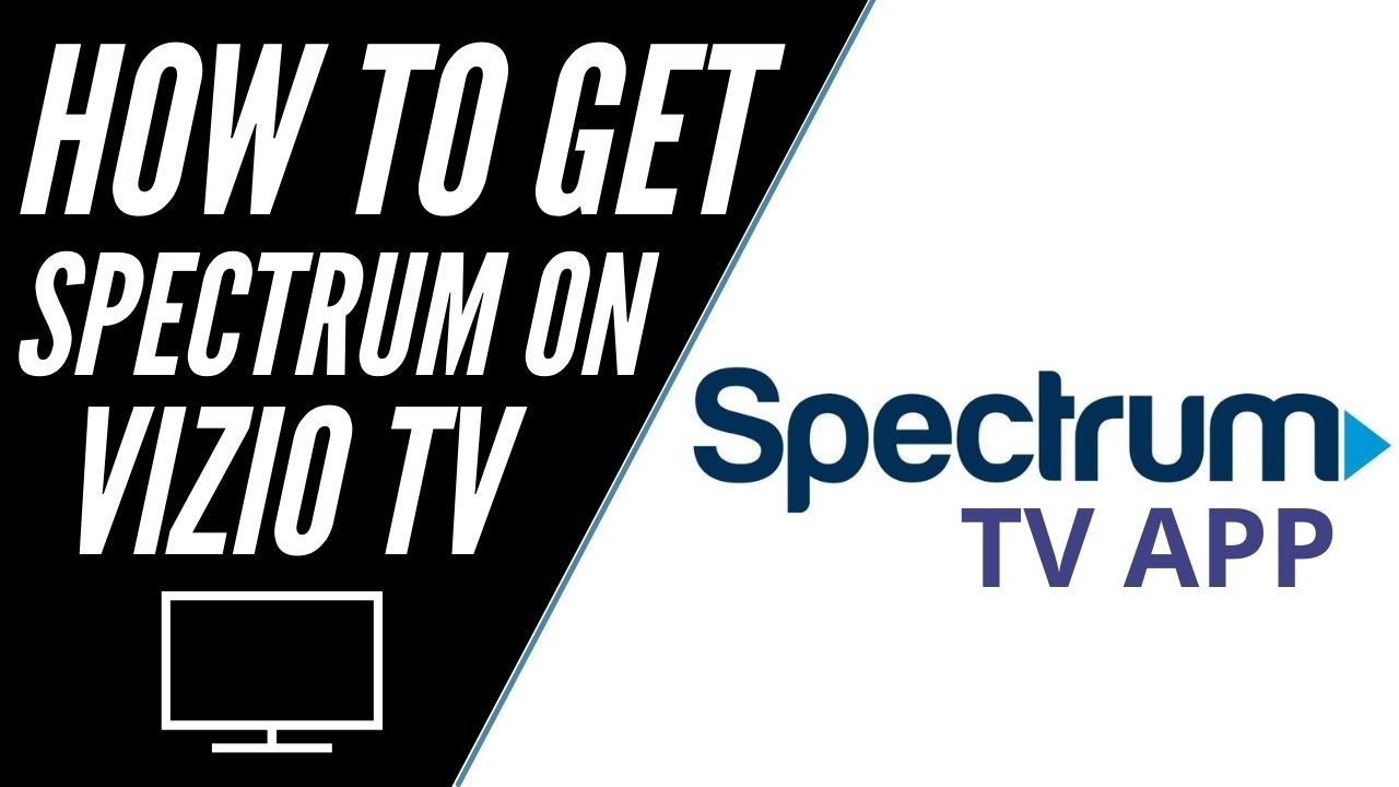 How to Add the Spectrum App to Vizio Smart Tv